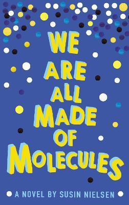 We Are All Made of Molecules By:Nielsen, Susin Eur:11.37 Ден2:499
