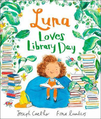 Luna Loves Library Day By:Coelho, Joseph Eur:8,11 Ден2:599