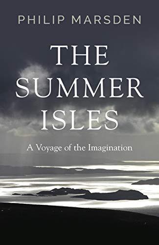 The Summer Isles : A Voyage of the Imagination By:Marsden, Philip Eur:21,12 Ден1:1499