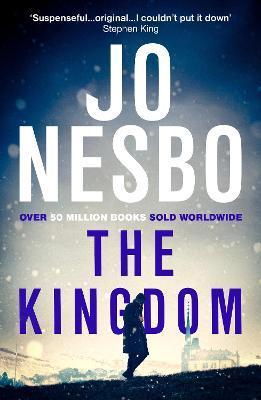 The Kingdom : The new thriller from the Sunday Times bestselling author of the Harry Hole series By:Nesbo, Jo Eur:11,37 Ден2:699