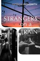 Strangers on a Train By:Highsmith, Patricia Eur:9,74 Ден1:799