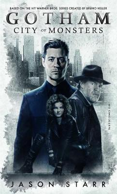 Gotham: City of Monsters By:Starr, Jason Eur:16,24 Ден2:599