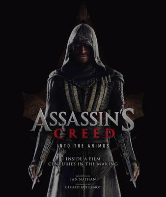 Assassin's Creed: Into the Animus : Inside a Film Centuries in the Making By:Nathan, Ian Eur:47,14 Ден2:2399