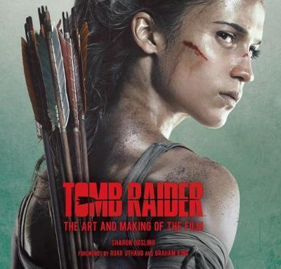 Tomb Raider: The Art and Making of the Film By:Gosling, Sharon Eur:29,25 Ден2:2099