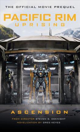 Pacific Rim Uprising - Ascension By:Keyes, Greg Eur:29.25 Ден2:599
