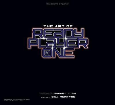 The Art of Ready Player One By:McIntyre, Gina Eur:29,25 Ден1:2399