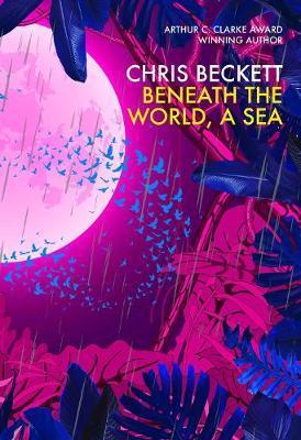 Beneath the World, a Sea By:Beckett, Chris Eur:17,87 Ден1:699