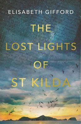 The Lost Lights of St Kilda By:Gifford, Elisabeth Eur:17,87 Ден2:899