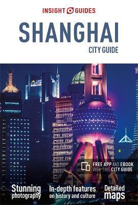 Insight Guides City Guide Shanghai (Travel Guide with Free eBook) By:Guides, Insight Eur:8.11 Ден2:1099