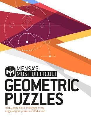 Mensa's Most Difficult Geometric Puzzles : Tricky puzzles to challenge every angle By:Jones, Graham Eur:17,87 Ден2:799