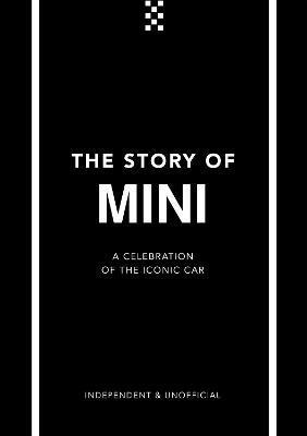 The Story of Mini : A Tribute to the Iconic Car By:Custard, Ben Eur:42.26 Ден1:999