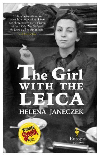 The Girl with the Leica By:Janeczek, Helena Eur:17,87 Ден2:1099