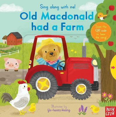 Sing Along With Me! Old Macdonald had a Farm By:Ltd, Nosy Crow Eur:42,26 Ден1:499