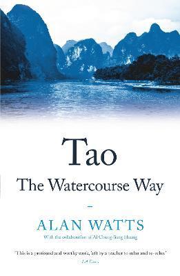 Tao: The Watercourse Way By:Watts, Alan Eur:29,25 Ден1:699