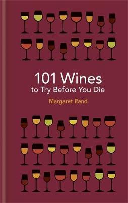 101 Wines to try before you die By:Rand, Margaret Eur:17.87 Ден1:899