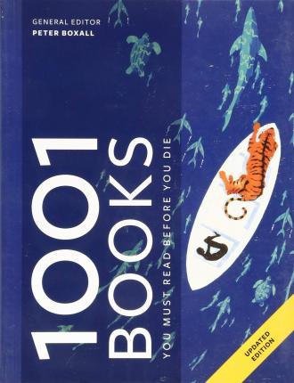 1001 Books You Must Read Before You Die By:Boxall, Peter Eur:21.12 Ден2:1499