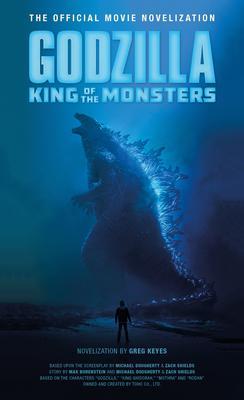 Godzilla: King of the Monsters : The Official Movie Novelization By:Keyes, Greg Eur:26 Ден2:599