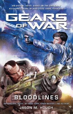Gears of War: Bloodlines By:Hough, Jason M. Eur:14,62 Ден2:699