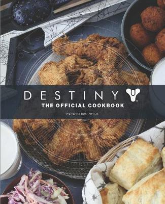 Destiny: The Official Cookbook By:Rosenthal, Victoria Eur:16.24 Ден1:1899