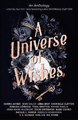 A Universe of Wishes: A We Need Diverse Books Anthology By:Schwab, V.E. Eur:9,74 Ден2:699