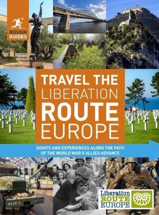 Rough Guides Travel The Liberation Route Europe (Travel Guide) By:Inman, Nick Eur:19,50 Ден2:1499