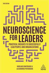 Neuroscience for Leaders: Practical Insights to Successfully Lead People and Organizations By:Dimitriadis, Nikolaos Eur:53,64 Ден2:1999