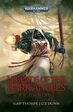 Legends of the Dark Angels: A Space Marine Omnibus By:Various Eur:17,87 Ден2:1099