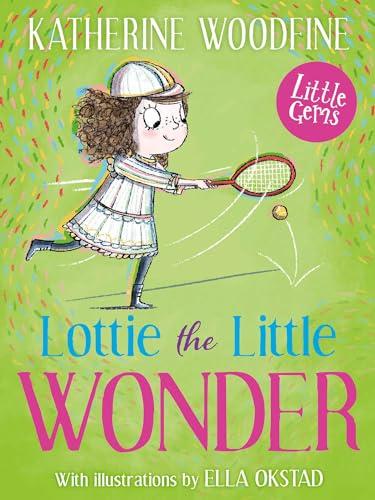 Lottie the Little Wonder By:Woodfine, Katherine Eur:14,62 Ден2:399