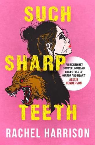 Such Sharp Teeth By:Harrison, Rachel Eur:14,62 Ден1:699