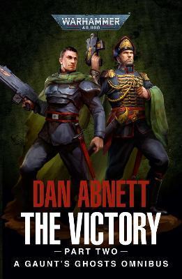 The Victory: Part Two By:Abnett, Dan Eur:14.62 Ден2:899