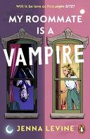 My Roommate is a Vampire By:Levine, Jenna Eur:12,99 Ден2:799