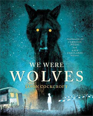 We Were Wolves By:Cockcroft, Jason Eur:11,37 Ден2:699