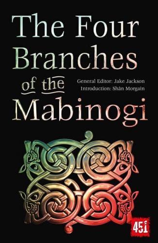 The Four Branches of the Mabinogi - The World's Greatest Myths and Legends By:(editor), Jake Jackson Eur:8,11 Ден2:499