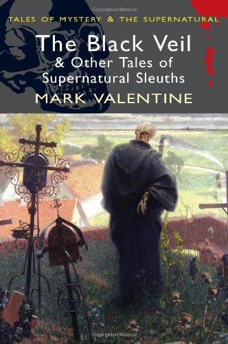 The Black Veil and Other Tales of Supernatural Sleuths By: Eur:8,11 Ден1:199