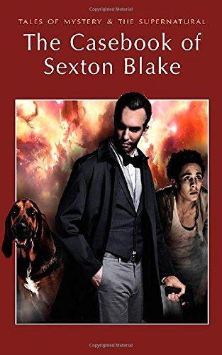 The Casebook of Sexton Blake By: Eur:4,86 Ден1:199