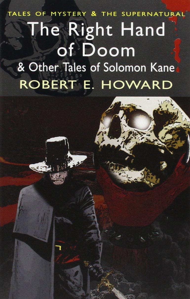 The Right Hand of Doom & Other Tales of Solomon Kane By:Howard, R. Eur:11,37 Ден2:199