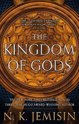 The Kingdom Of Gods : Book 3 of the Inheritance Trilogy By:Jemisin, N. K. Eur:11,37 Ден2:699