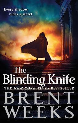 The Blinding Knife : Book 2 of Lightbringer By:Weeks, Brent Eur:9,74 Ден2:799