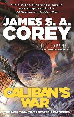Caliban's War : Book 2 of the Expanse (now a Prime Original series) By:Corey, James S. A. Eur:9,74 Ден2:699