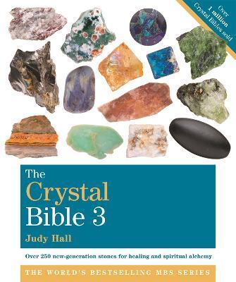 The Crystal Bible, Volume 3 : Godsfield Bibles By:Hall, Judy Eur:16,24 Ден2:1099