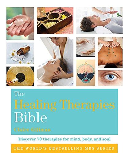 The Healing Therapies Bible : Godsfield Bibles By:Gillman, Claire Eur:30,88 Ден2:1099
