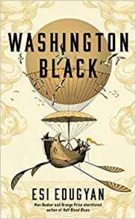 Washington Black : Shortlisted for the Man Booker Prize 2018 By:Edugyan, Esi Eur:12,99 Ден2:699