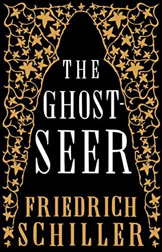 The Ghost-Seer By:Schiller, Friedrich Eur:11,37 Ден2:199