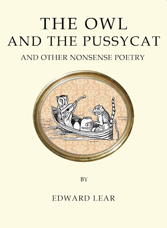 The owl and the pussycat and other nonsense poetry By:Edward Lear, 1812-1888, Eur:19,50 Ден2:299