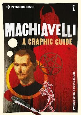 Introducing Machiavelli : A Graphic Guide By:Curry, Patrick Eur:3,24 Ден2:499