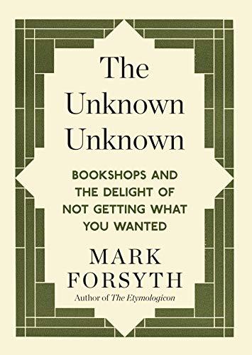 The Unknown Unknown By:Forsyth, Mark Eur:14.62 Ден2:199