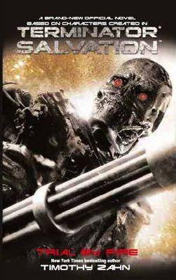 Terminator Salvation - Trial by Fire By:Zahn, Timothy Eur:29,25 Ден2:499
