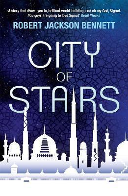 City of Stairs : The Divine Cities Book 1 By:Bennett, Robert Jackson Eur:11,37 Ден2:799