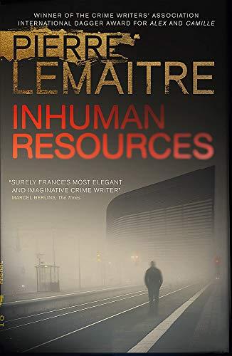 Inhuman Resources : NOW A MAJOR NETFLIX SERIES STARRING ERIC CANTONA By:Lemaitre, Pierre Eur:6,49 Ден2:699