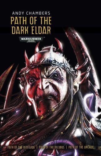 Path of the Dark Eldar By:Chambers, Andy Eur:11.37 Ден2:1299
